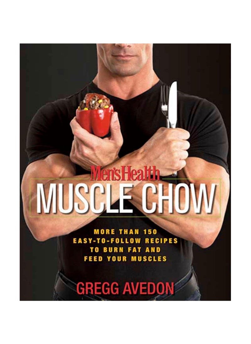 null - Men's Health Muscle Chow  More than 150 Easy-to-Follow Recipes to Burn Fat and Feed Your Muscles  a Cookbook (Men's Health) - Image 1