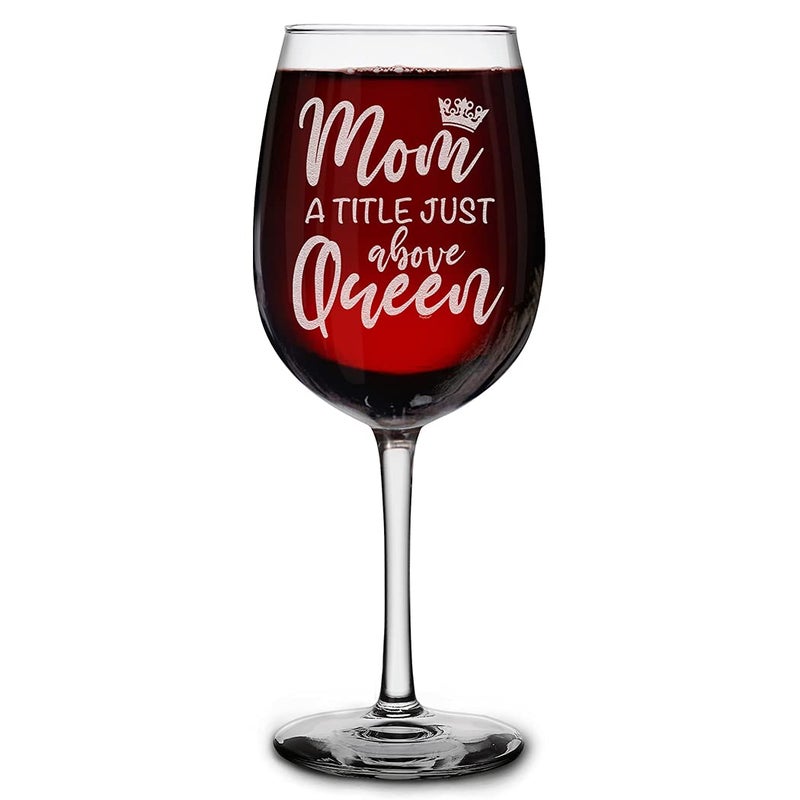 Shop4Ever shop4ever Mom A Title Just Above Queen Engraved Stemmed Wine Glass 16 oz Mom Gift Mothers Day 