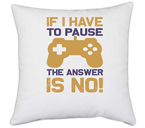 UDNAG White Polyester 'Gaming | If i Have' Pillow Cover [16 Inch X 16 Inch] - Image 1