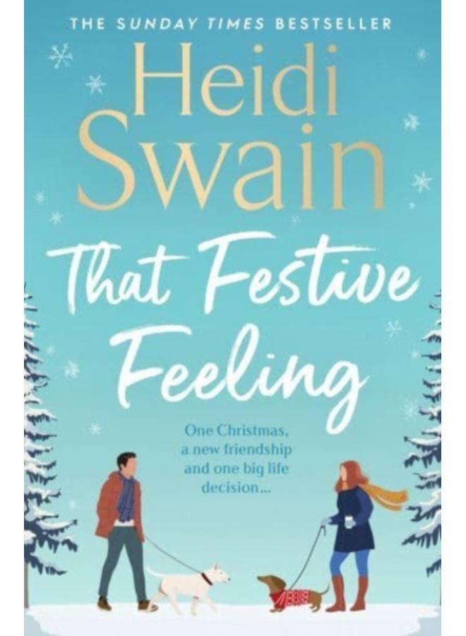 That Festive Feeling : the cosiest, most joyful novel you'll read this Christmas