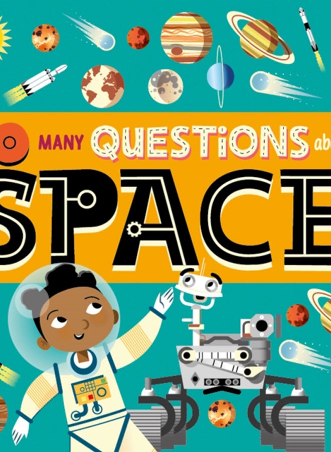 So Many Questions: About Space