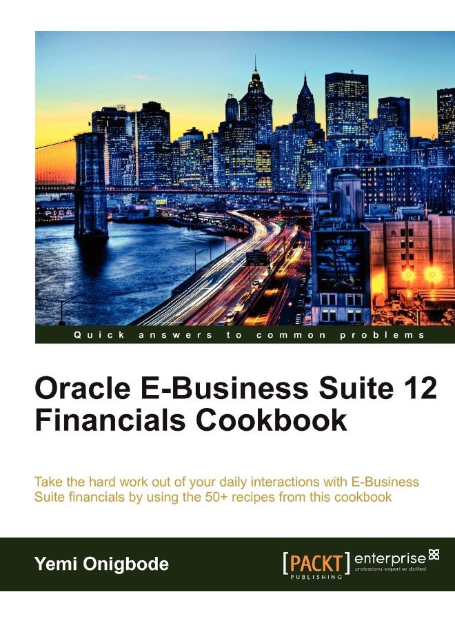 Oracle E-Business Suite 12 Financials Cookbook 