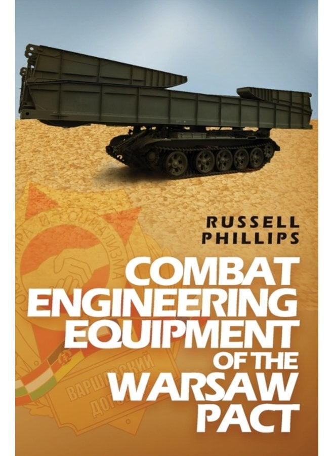 Combat Engineering Equipment of the Warsaw Pact 2 - Paperback