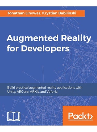 Augmented Reality for Developers: Build practical augmented reality applications with Unity, ARCore, ARKit, and Vuforia - pzsku/ZD1196DC659C2010E5CA6Z/45/1747996693/179fa1fb-aaf6-4729-a58d-411f8a0872ed