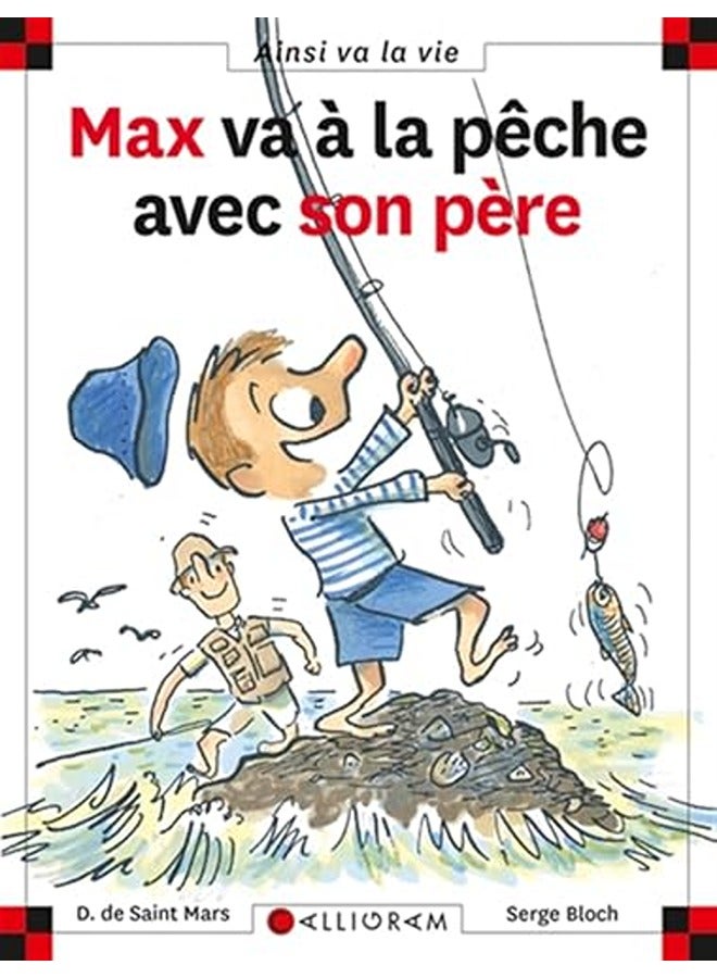 Max va à la pêche avec son père