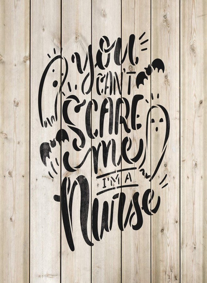 Stencil Revolution Can't Scare Me I'm A Nurse Stencil - Reusable Stencils for Painting - Create DIY Can't Scare Me I'm A Nurse Home Decor - Image 4