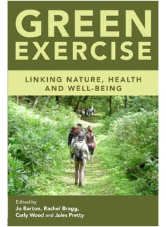 Green Exercise: Linking Nature, Health and Well-being  - Image 2