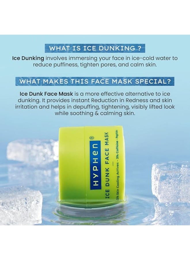 Hyphen Ice Dunk Cooling Face Mask with 31% Skin Cooling Actives | 3% Caffeine for Skin Firming, De-puff & Pore Minimizing | Collagen Boost Cryo theraphy For Glowing Skin- 50gm - Image 4