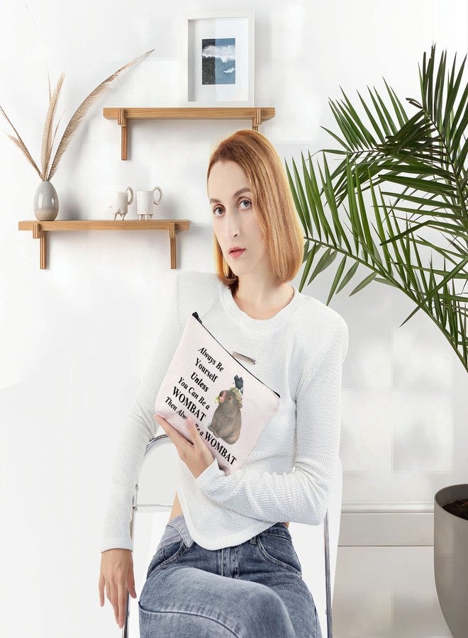 LEVLO Funnny Wombat cosmetic Make Up Bag Gift For Wombat Lover Always Be Yourself Unless You Can Be a Wombat Make Up Zipper Pouch Bag (Be a Wombat) - Image 4