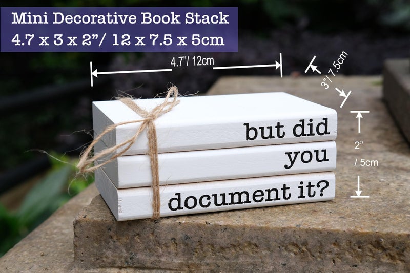 RUKEJUNE Funny Cute Office Desk Decor  Rustic Wooden Book Stack for Shelf Table Decoration - But Did You Document It Sign - Image 3