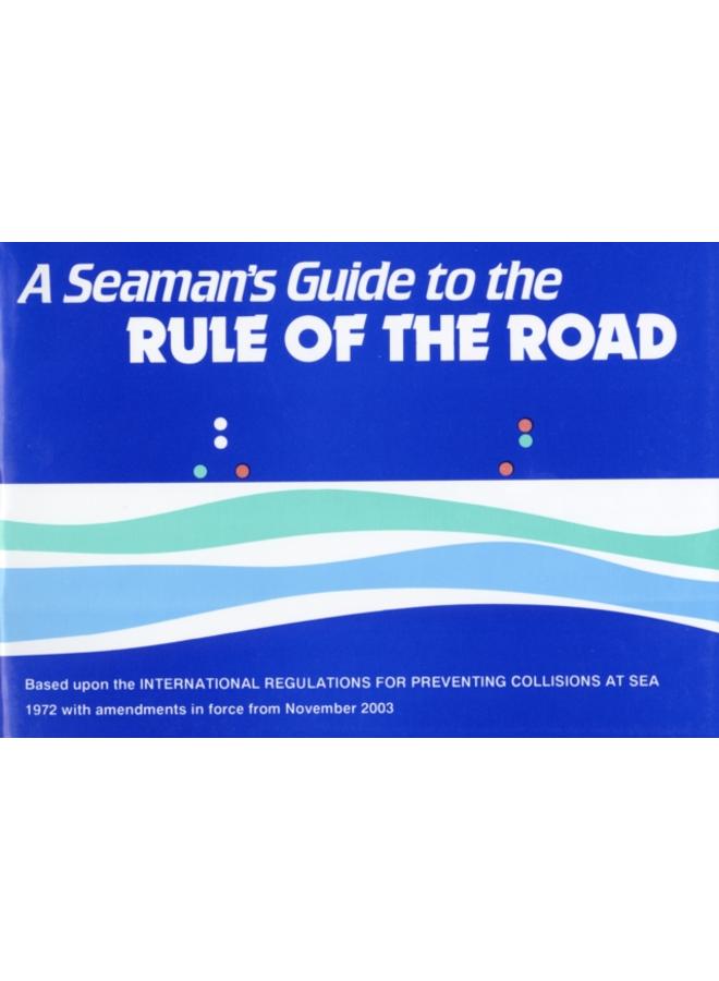 A Seaman's Guide to the Rule of the Road