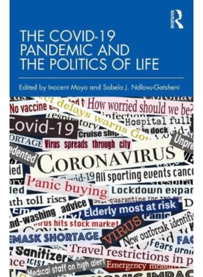 The COVID-19 Pandemic and the Politics of Life 