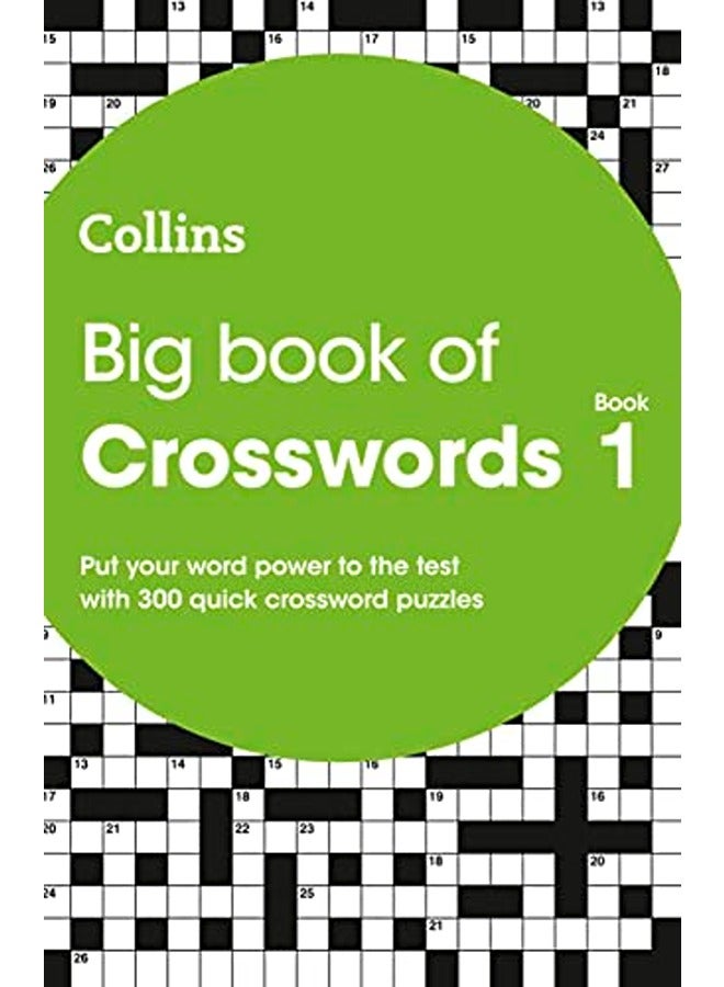Big Book Of Crosswords 1 300 Quick Crossword Puzzles Collins Crosswords By Collins Puzzles Paperback