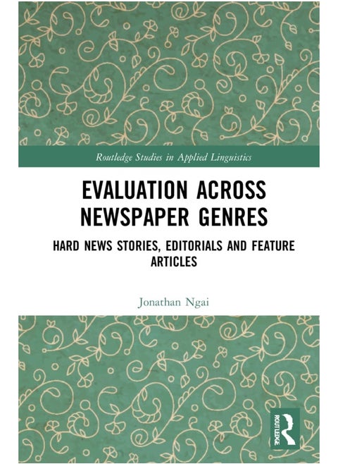 Evaluation Across Newspaper Genres: Hard News Stories, Editorials and Feature Articles