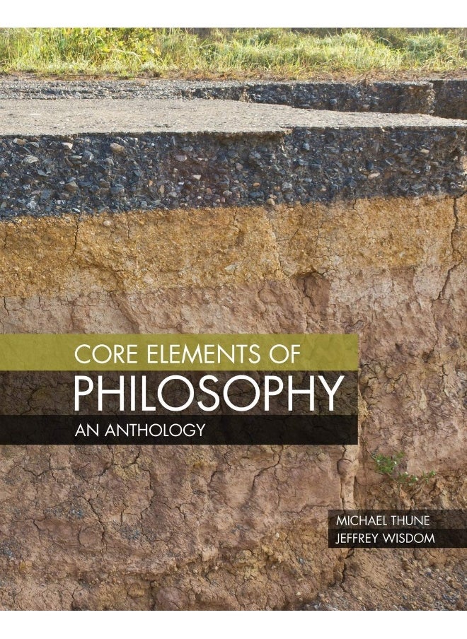 Core Elements of Philosophy: An Anthology  - Image 1