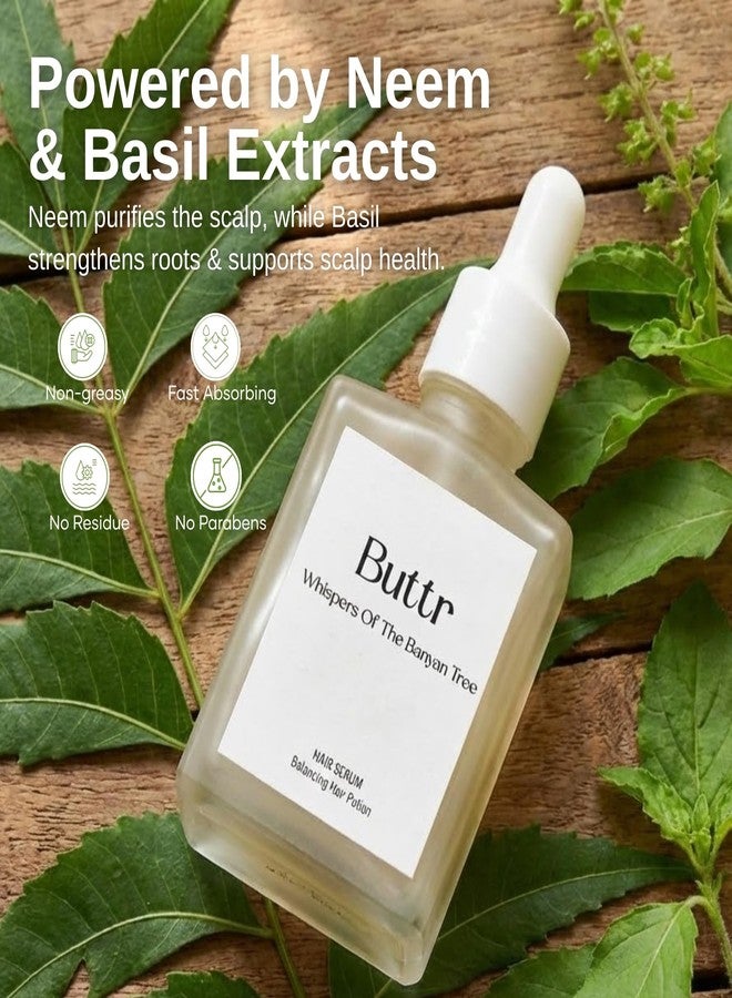 Buttr Balancing Hair Serum - Neem & Basil Extracts | Oil Control & Scalp Purifying Formula for Fresh, Healthy Hair | Non-Greasy, Lightweight - 30ml - Image 4