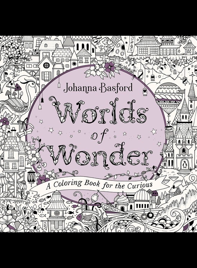 Worlds of Wonder A Coloring Book for the Curious 