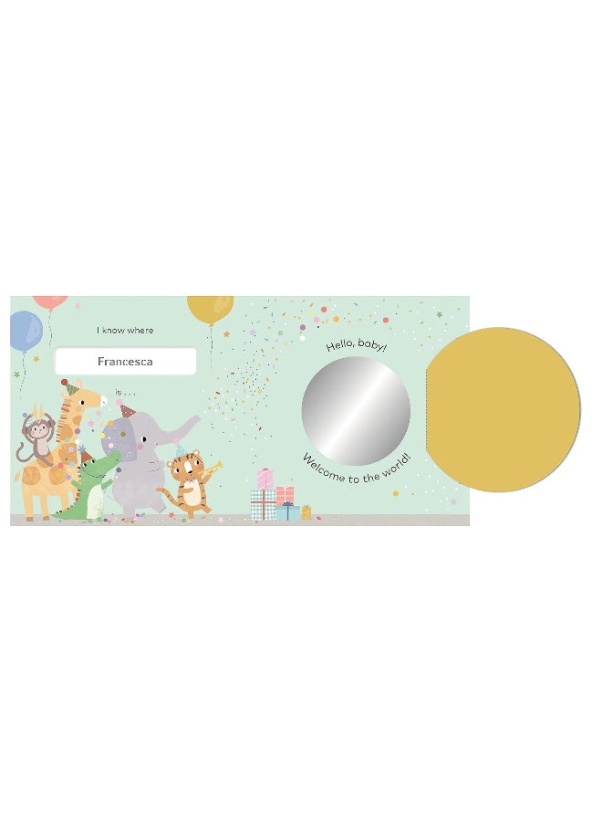 Baby, Where Are You?: A personalized lift-the-flap book