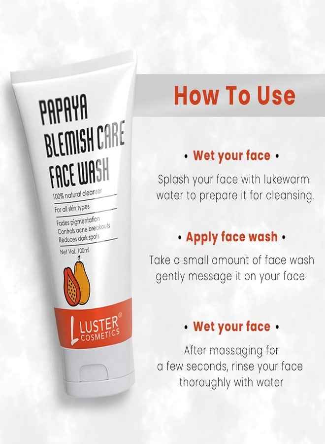 Luster Cosmetics Papaya Blemish Care Face Wash | Made with Organic Ingredients | Anti Pigmentation & Dark Spot Reduction | For Women & Men | Paraben & Sulphate Free -100 ml (Pack of 2) - Image 4