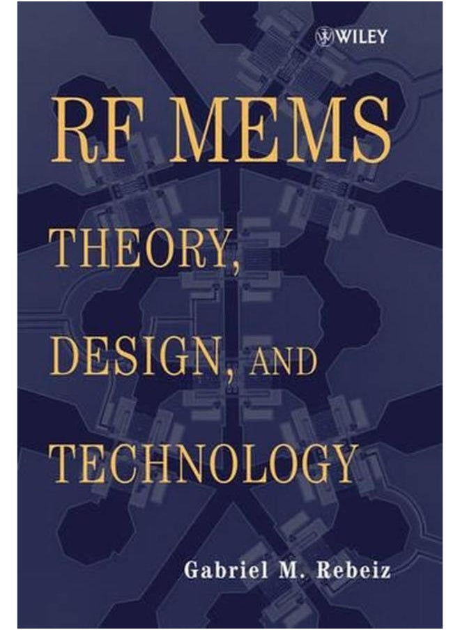 RF MEMS: Theory, Design, and Technology 