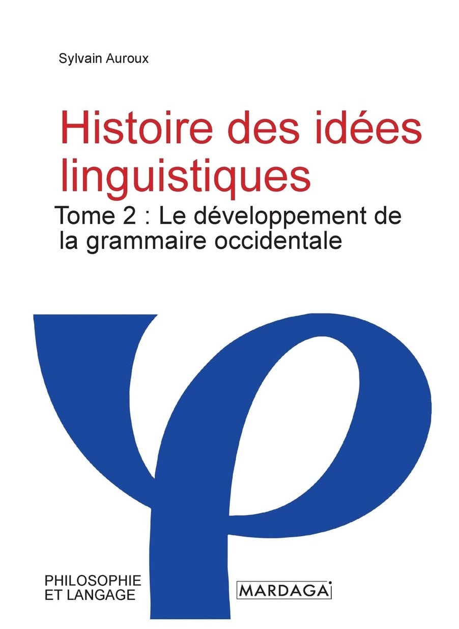 Histoire des idées linguistiques: Tome 2: Le développement de la grammaire occidenta  - Image 1