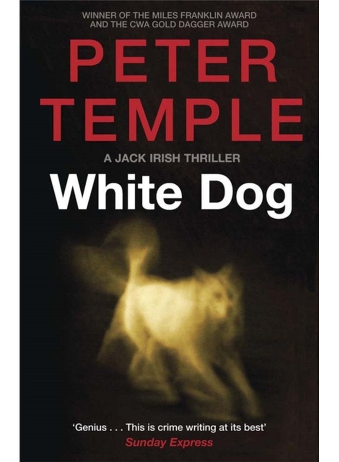 White Dog A Jack Irish Thriller 4 - Paperback
