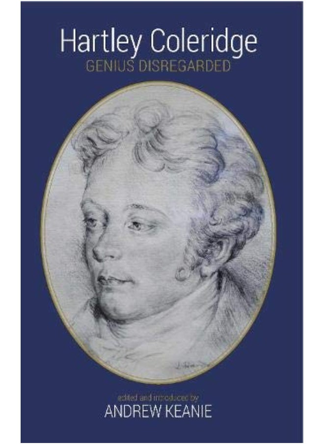 Hartley Coleridge: Genius Disregarded 