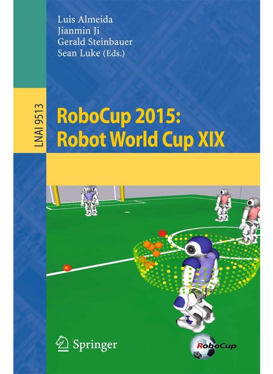 RoboCup 2015: Robot World Cup XIX