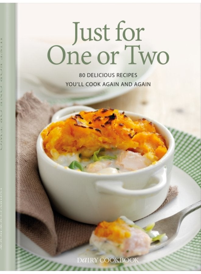 فقط لواحد أو اثنين 80 وصفة لذيذة ستطبخها مرارًا وتكرارًا - غلاف صلب