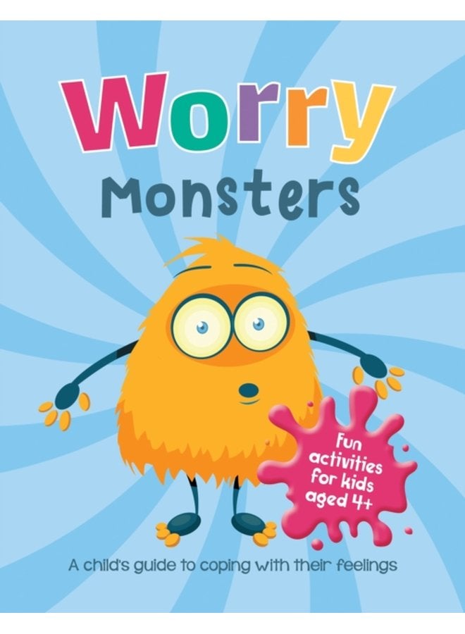 Worry Monsters A Child s Guide to Coping With Their Feelings - Paperback