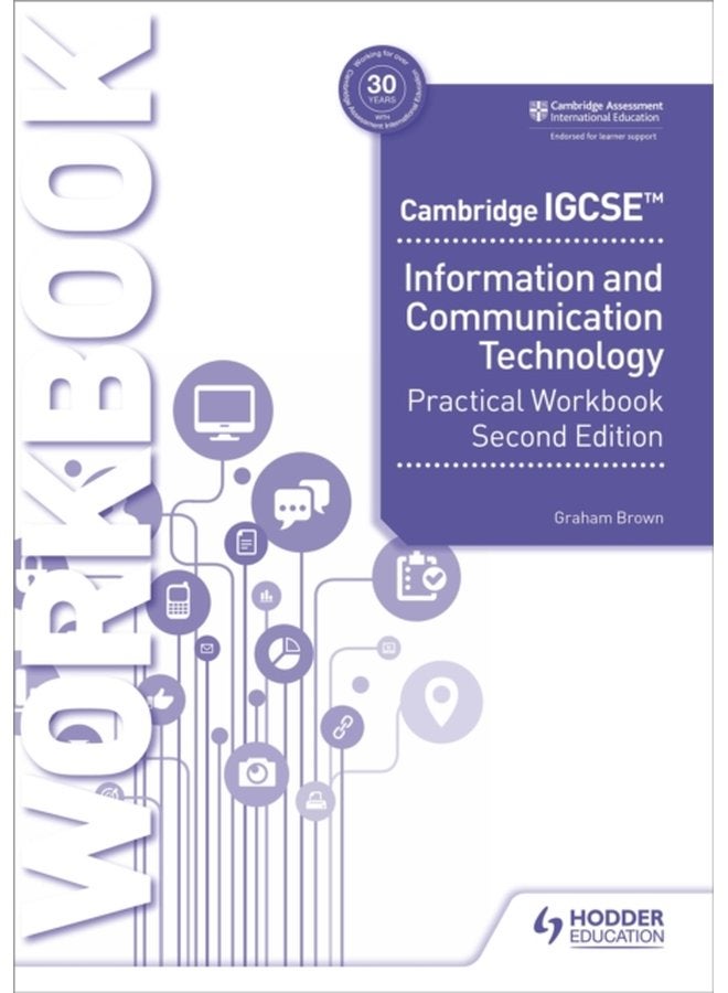 Cambridge IGCSE Information and Communication Technology Practical Workbook Second Edition - Paperback