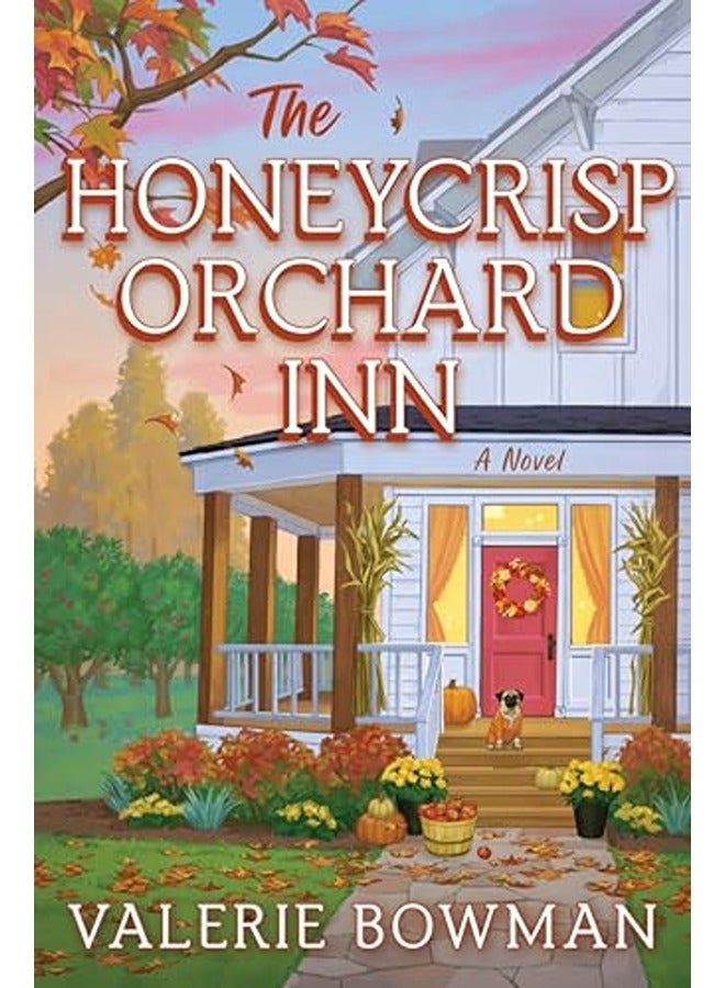 The Honeycrisp Orchard Inn: A Novel
