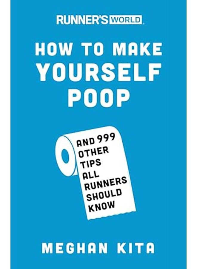 RUNNERS WORLD HT MAKE YOURSELF POOP 