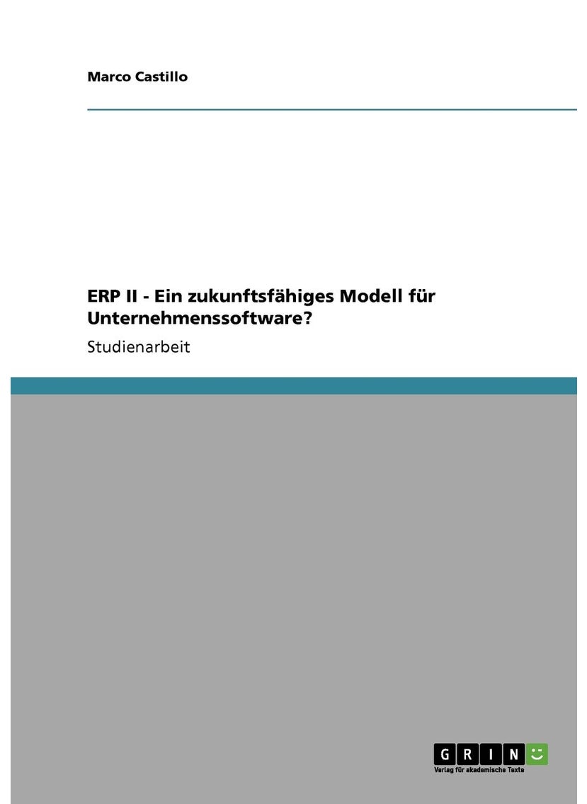 ERP II - Ein zukunftsfähiges Modell für Unternehmenssoftware? 