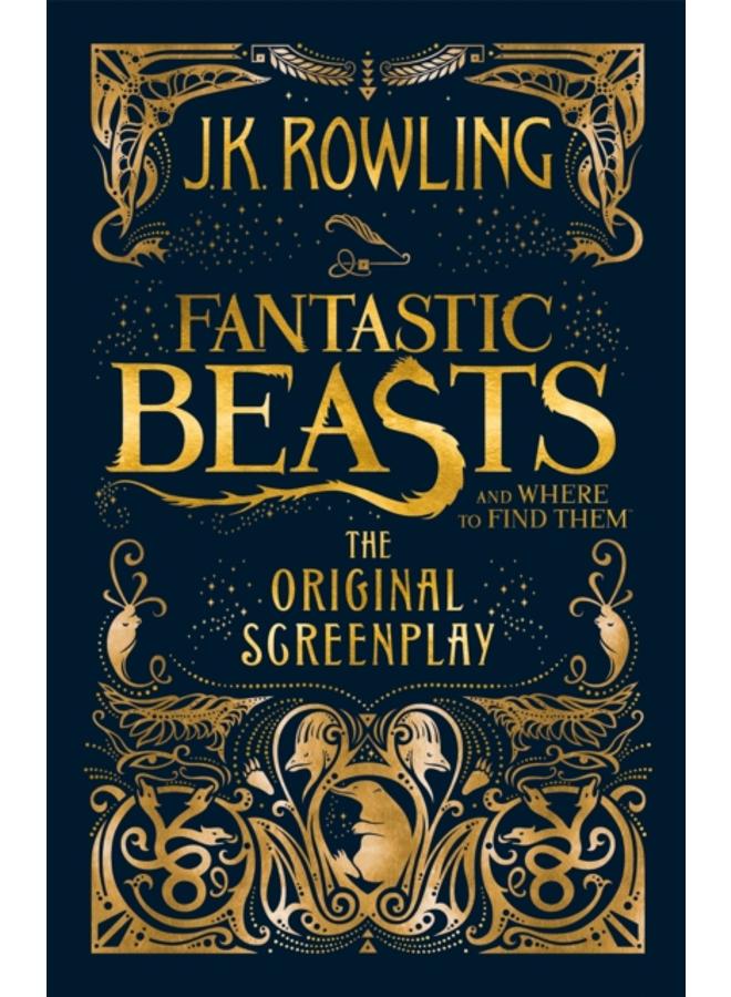 Fantastic Beasts and Where to Find Them : The Original Screenplay 