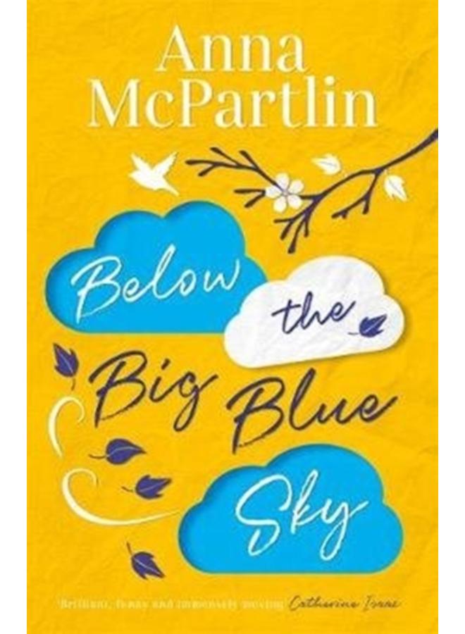 Below the Big Blue Sky : From the bestselling author of The Last Days of Rabbit Hayes