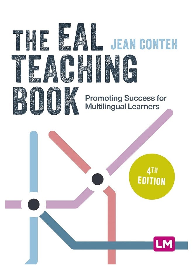 The Eal Teaching Book: Promoting Success for Multilingual Learners 