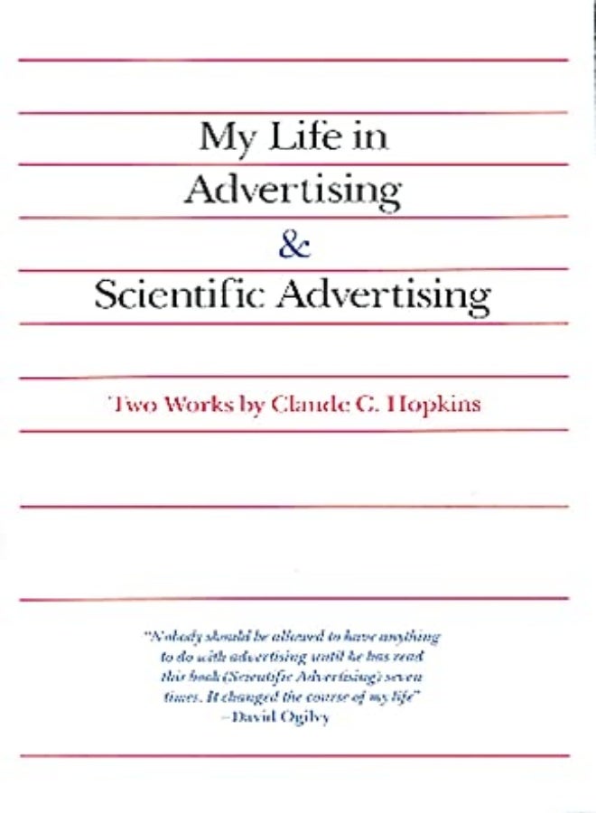 My Life in Advertising and Scientific Advertising