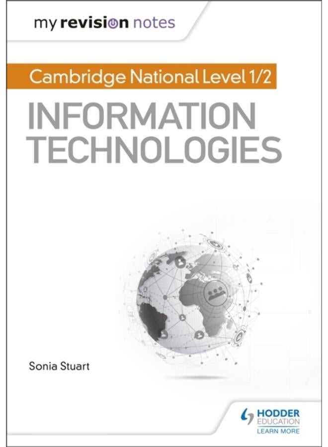 My Revision Notes: Cambridge National Level 1/2 Certificate in Information Technologies 
