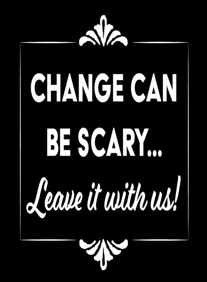 Artisan Owl Change Can Be Scary... Leave It with Us - 3x4 All Weather Vinyl Decal Sticker- Support Local Business Tip Your Waiter Waitresses Tip Cash Tipping Jar - Image 2