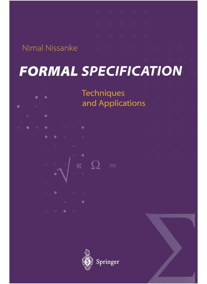 Formal Specification: Techniques and Applications 
