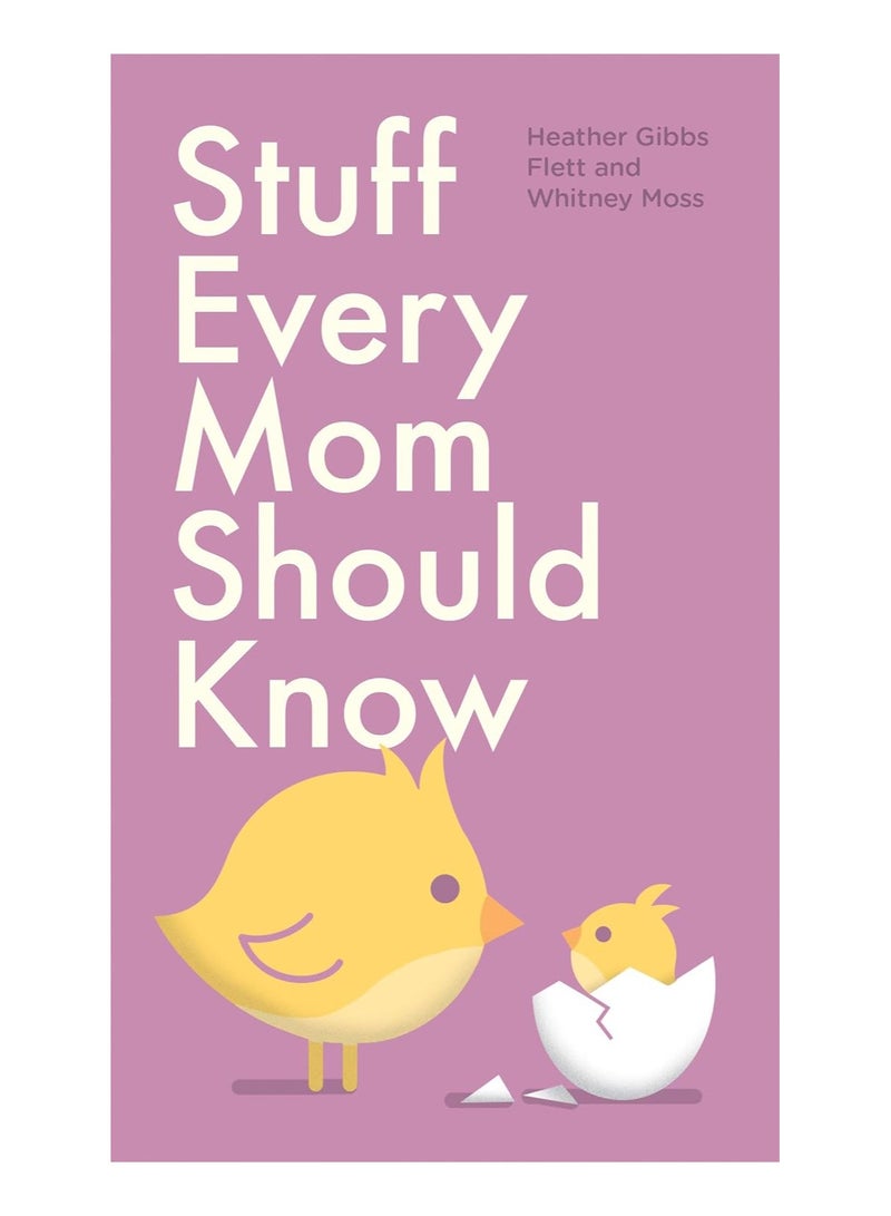 Stuff Every Mom Should Know 