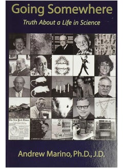 Going Somewhere: Truth About a Life in Science  - Image 2