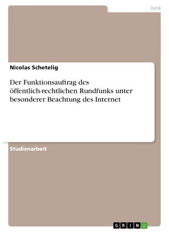 Der Funktionsauftrag des öffentlich-rechtlichen Rundfunks unter besonderer Beachtung des Internet - pzsku/ZD18AFEC167C9D80F6719Z/45/1749123059/0767f5dc-05e6-495d-acc2-7a5f5617fa26