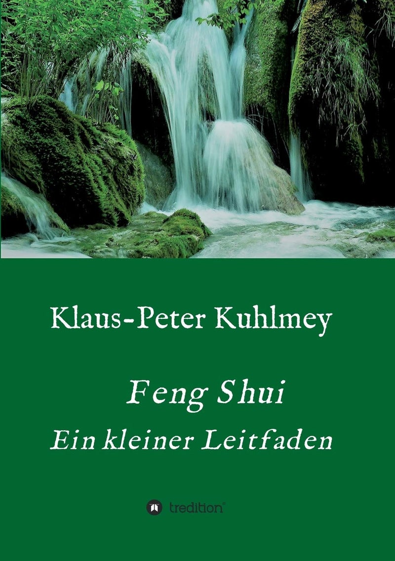 Feng Shui - Ein kleiner Leitfaden 