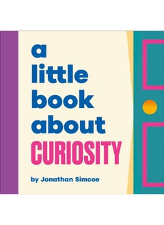 A Little Book About Curiosity 