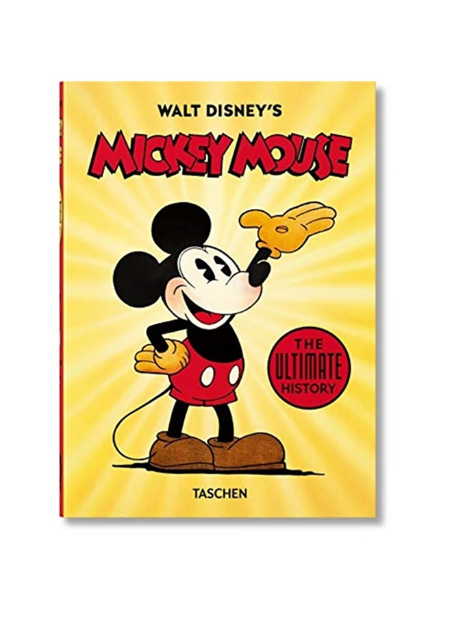 Walt Disney's Mickey Mouse. the Ultimate History Â " 40th Anniversary Edition