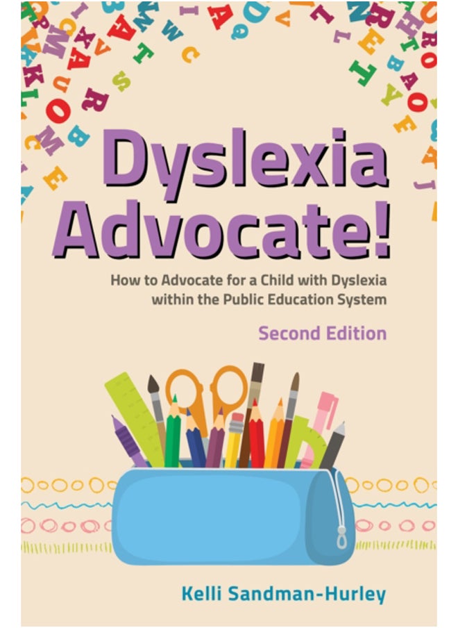 Dyslexia Advocate! Second Edition : How to Advocate for a Child with Dyslexia within the Public Education System - pzsku/ZD19C643D0731A6F5027FZ/45/_/1694260864/0036b66a-0cfe-4531-8b88-37fc6460104f