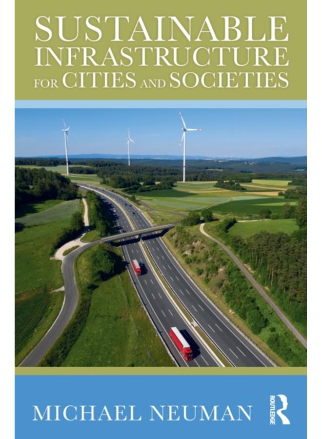 Sustainable Infrastructure for Cities and Societies
