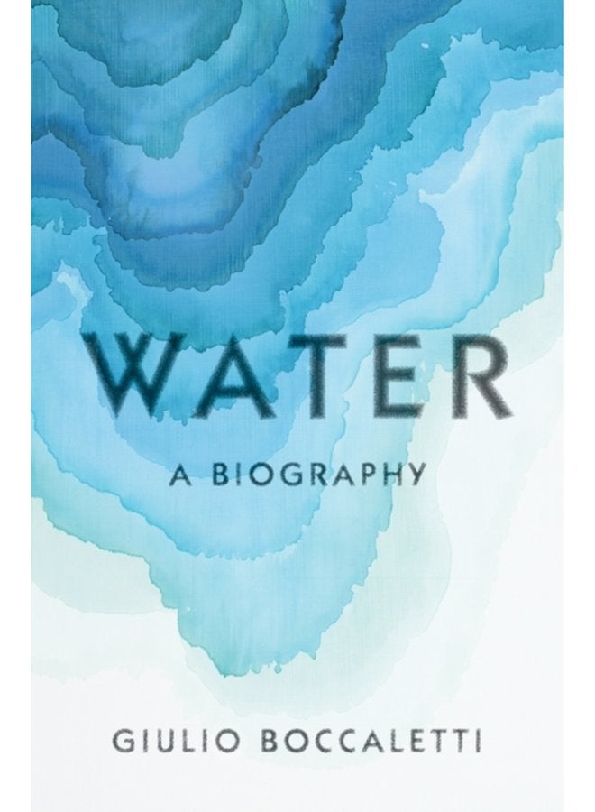 Water A Biography - Hardback
